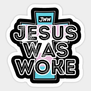 Jesus Was Woke - Trans Pride Sticker